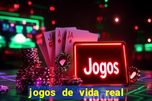 jogos de vida real na escola